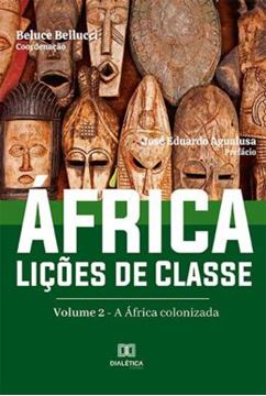 Imagem de AFRICA - LICOES DE CLASSE - VOLUME 2 - A AFRICA COLONIZADA