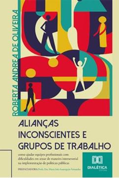Imagem de ALIANCAS INCONSCIENTES E GRUPOS DE TRABALHO