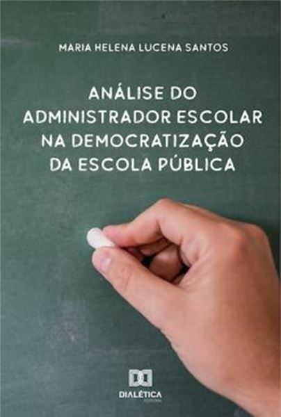 Picture of ANALISE DO ADMINISTRADOR ESCOLAR NA DEMOCRATIZACAO DA ESCOLA PUBLICA