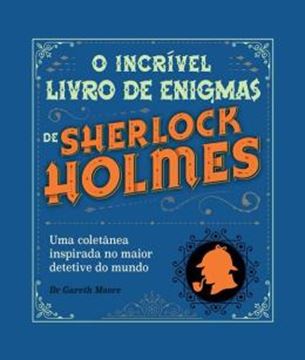 Imagem de SHERLOCK HOLMES - O INCRIVEL LIVRO DE ENIGMAS DE SHERLOCK HOLMES