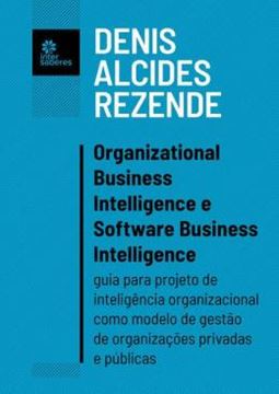 Imagem de ORGANIZATIONAL BUSINESS INTELLIGENCE E SOFTWARE BUSINESS INTELLIGENCE: