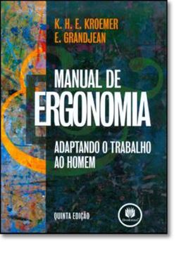 Imagem de MANUAL DE ERGONOMIA - ADAPTANDO O TRABALHO AO HOMEM - 5ª ED