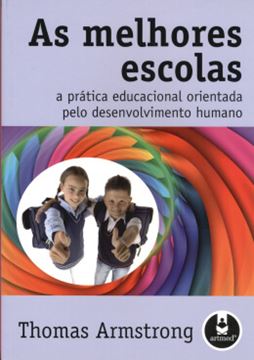 Imagem de AS MELHORES ESCOLAS - A PRATICA EDUCACIONAL ORIENTADA PELO DESENVOLVIMENTO HUMANO