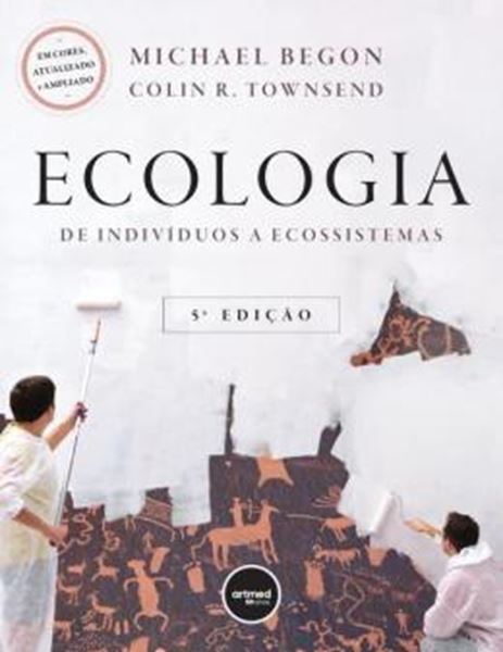 Picture of ECOLOGIA - DE INDIVIDUOS A ECOSSISTEMAS - 5ª ED.