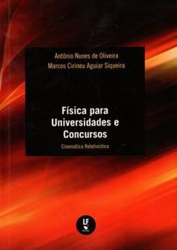Imagem de FISICA PARA UNIVERSIDADES E CONCURSOS - CINEMATICA RELATIVISTICA 
