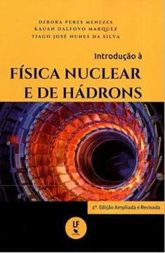 Imagem de INTRODUCAO A FISICA NUCLEAR E DE HADRONS - 2ª ED