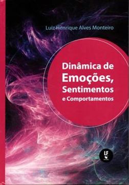 Imagem de DINAMICA DE EMOCOES, SENTIMENTOS E COMPORTAMENTOS