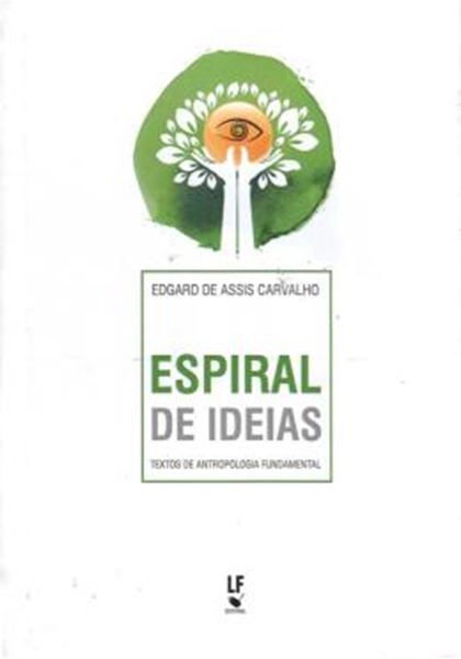Picture of ESPIRAL DE IDEIAS - TEXTOS DE ANTROPOLOGIA FUNDAMENTAL