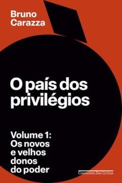 Imagem de O PAIS DOS PRIVILEGIOS – VOLUME 1