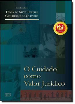 Imagem de O CUIDADO COMO VALOR JURIDICO