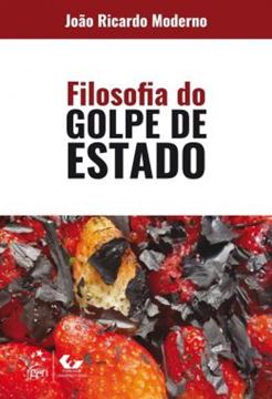 Imagem de FILOSOFIA DO GOLPE DE ESTADO