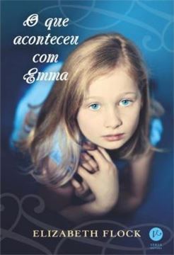 Imagem de QUE ACONTECEU COM EMMA, O
