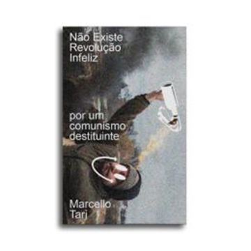 Imagem de NAO EXISTE REVOLUCAO INFELIZ