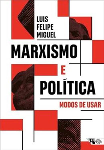 Picture of MARXISMO E POLITICA: MODOS DE USAR
