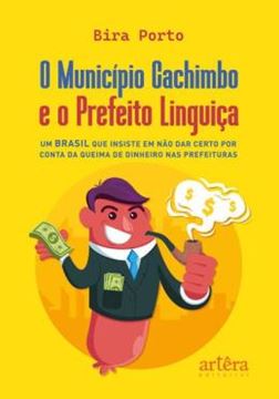 Imagem de O MUNICIPIO DE CACHIMBO E O PREFEITO LINGUICA: