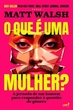Imagem de O QUE E UMA MULHER?
