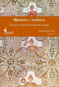 Imagem de HISTORIA E RETORICA - ENSAIOS SOBRE HISTORIOGRAFIA ANTIGA
