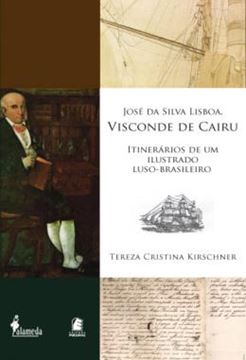 Imagem de JOSE DA SILVA LISBOA, VISCONDE DE CAIRU - ITINERARIOS DE UM ILUSTRADO LUSO-BRASILEIRO