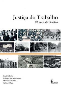 Imagem de JUSTICA DO TRABALHO - 70 ANOS DE DIREITOS