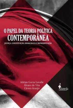Imagem de O PAPEL DA TEORIA POLITICA CONTEMPORANEA - JUSTICA, CONSTITUICAO, DEMOCRACIA E REPRESENTACAO