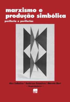Imagem de MARXISMO E PRODUCAO SIMBOLICA - PERIFERIA E PERIFERIAS