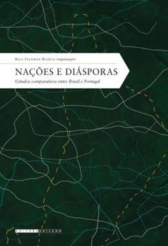 Imagem de NACOES E DIASPORAS - ESTUDOS COMPARATIVOS ENTRE BRASIL E PORTUGAL