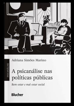 Imagem de A PSICANALISE NAS POLITICAS PUBLICAS - BEM-ESTAR E MAL-ESTAR SOCIAL