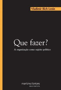 Imagem de QUE FAZER? - A ORGANIZACAO COMO SUJEITO POLITICO