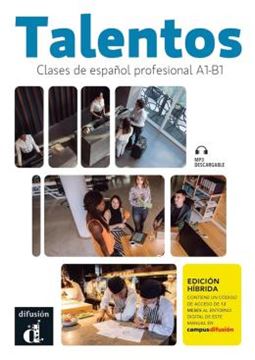 Imagem de TALENTOS A1-B1 - CLASES DE ESPANOL PROFESIONAL EDICION HIBRIDA