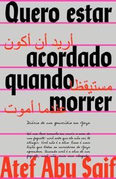 Imagem de QUERO ESTAR ACORDADO QUANDO MORRER - DIARIO DO GENOCIDIO EM GAZA