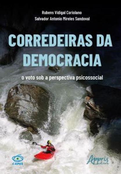 Picture of CORREDEIRAS DA DEMOCRACIA - O VOTO SOB A PERSPECTIVA PSICOSSOCIAL