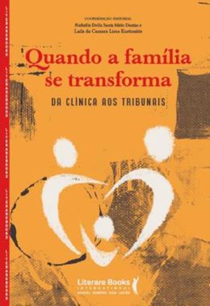 Picture of QUANDO A FAMILIA SE TRANSFORMA - DA CLINICA AOS TRIBUNAIS