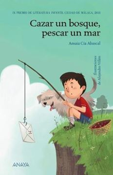 Imagem de CAZAR UN BOSQUE, PESCAR UN MAR