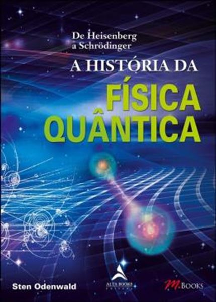 Picture of HISTORIA DA FISICA QUANTICA, A