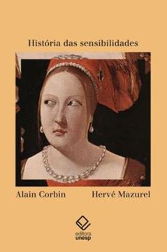Imagem de HISTORIA DAS SENSIBILIDADES