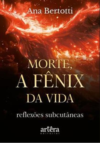 Picture of MORTE, A FENIX DA VIDA!