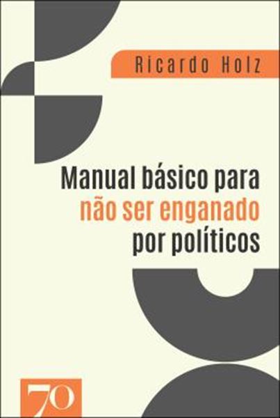 Picture of MANUAL BASICO PARA NAO SER ENGANADO POR POLITICOS
