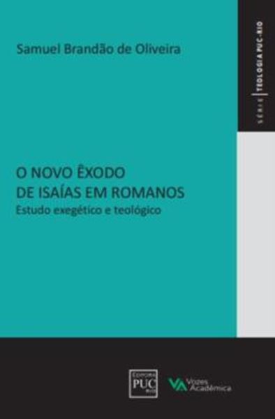 Picture of O NOVO EXODO DE ISAIAS EM ROMANOS