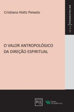 Imagem de O VALOR ANTROPOLOGICO DA DIRECAO ESPIRITUAL