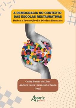 Imagem de A DEMOCRACIA NO CONTEXTO DAS ESCOLAS RESTAURATIVAS