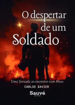 Imagem de O DESPERTAR DE UM SOLDADO