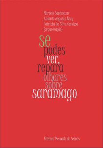 Picture of SE PODES VER, REPARA - OLHARES SOBRE SARAMAGO