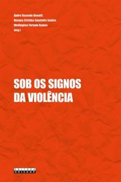 Imagem de SOB OS SIGNOS DA VIOLENCIA