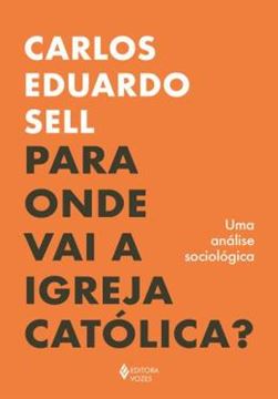 Imagem de PARA ONDE VAI A IGREJA CATOLICA?