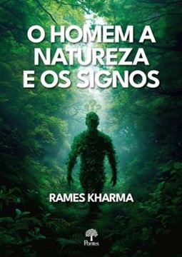 Imagem de O HOMEM A NATUREZA E OS SIGNOS