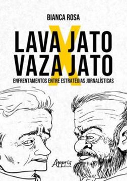 Imagem de LAVA JATO X VAZA JATO