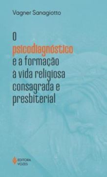 Imagem de O PSICODIAGNOSTICO E A FORMACAO A VIDA RELIGIOSA CONSAGRADA E PRESBITERAL