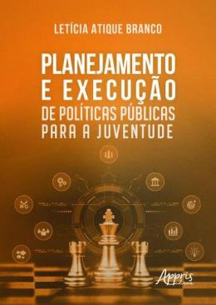 Picture of PLANEJAMENTO E EXECUCAO DE POLITICAS PUBLICAS PARA A JUVENTUDE