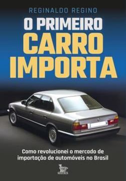 Imagem de O PRIMEIRO CARRO IMPORTA