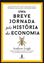Imagem de UMA BREVE JORNADA PELA HISTORIA DA ECONOMIA